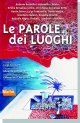 LE PAROLE DEI LUOGHI