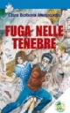 Fuga nelle tenebre (scuola)